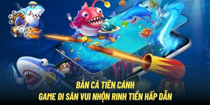 Giới thiệu game bắn cá tiên hot hit tại 789club