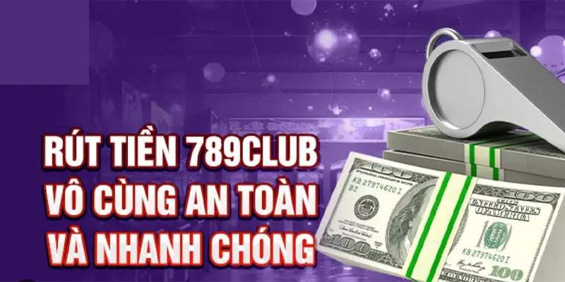 Quy định trong quá trình rút tiền 789club